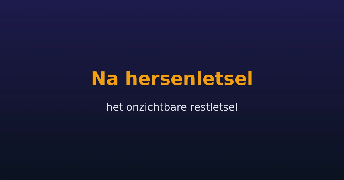 Autonome ontregeling na hersenletsel: onzichtbaar restletsel