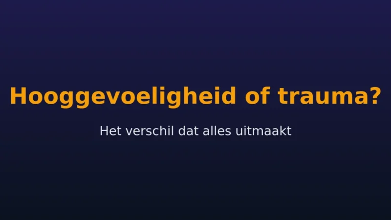 Hooggevoeligheid of trauma: het verschil