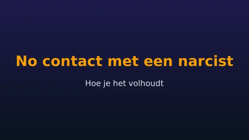 No contact met een narcist volhouden